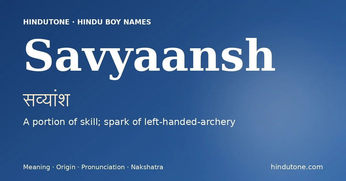 Savyaansh — Hindu Boy Names with S
