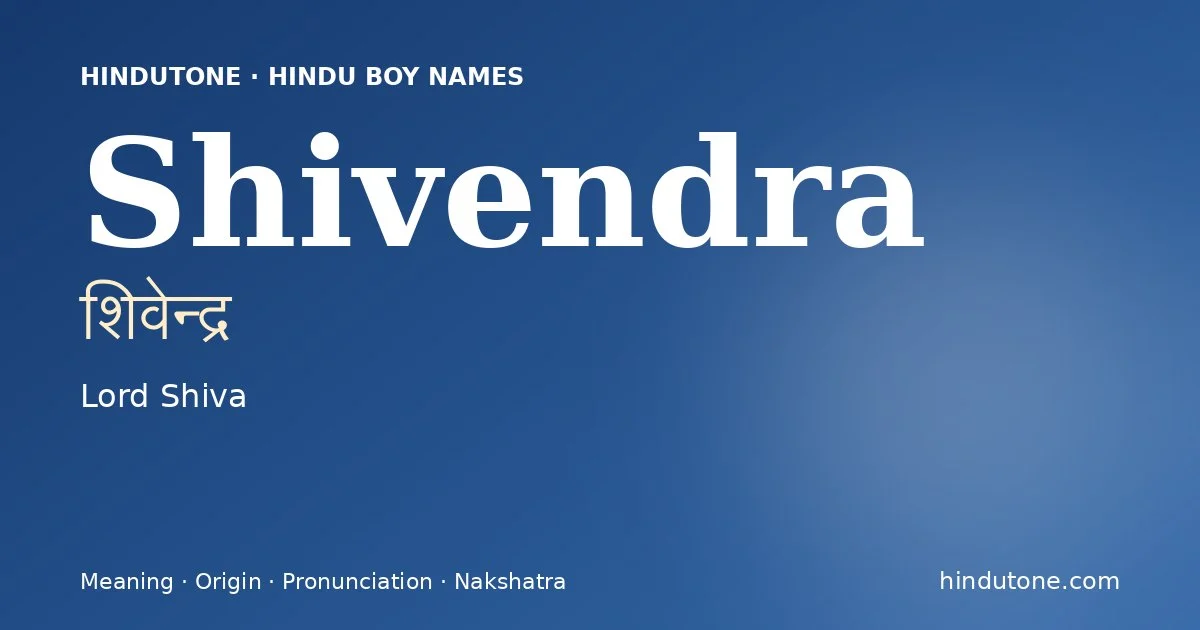Shivendra — Hindu Boy Names with S