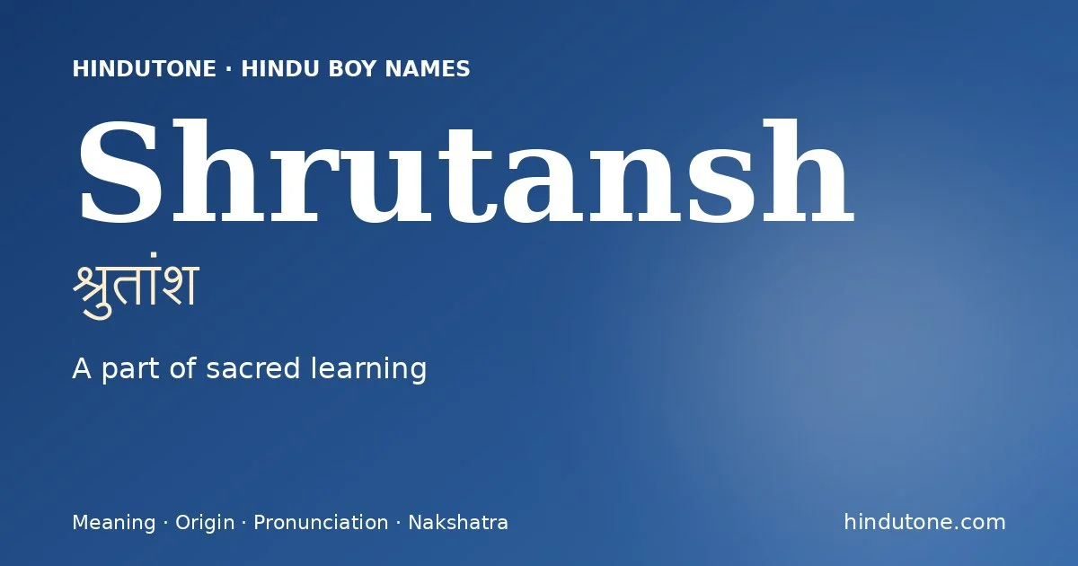 Shrutansh — Hindu Boy Names with S