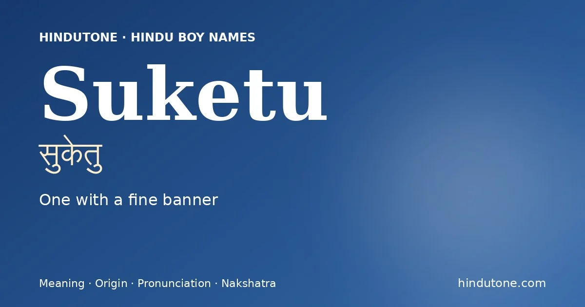 Suketu — Hindu Boy Names with S