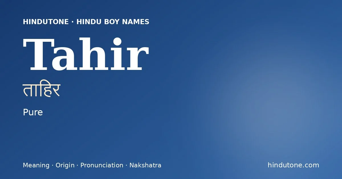 Tahir — Hindu Boy Names with T
