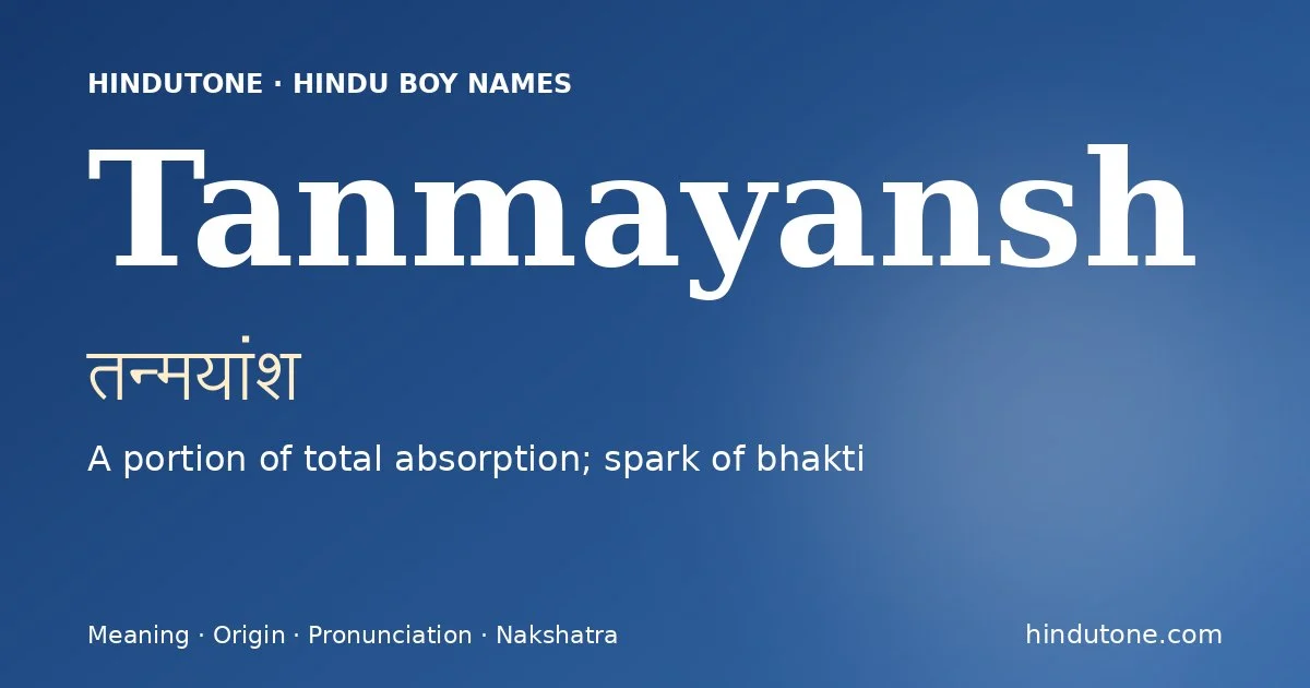 Tanmayansh — Hindu Boy Names with T