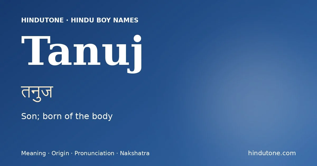 Tanuj — Hindu Boy Names with T