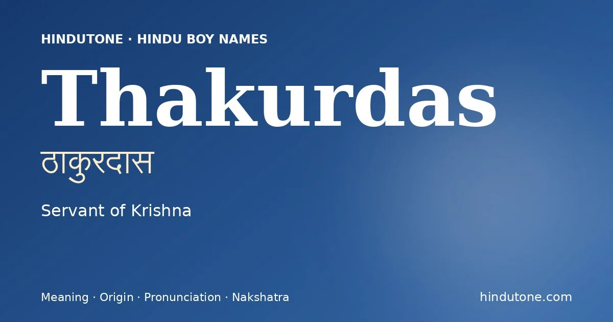 Thakurdas — Hindu Boy Names with T