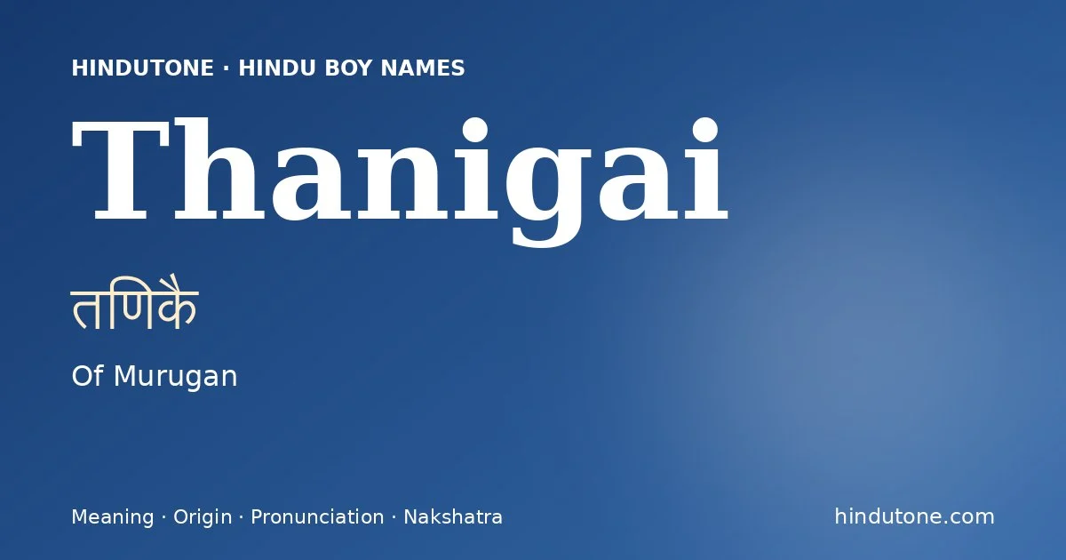 Thanigai — Hindu Boy Names with T