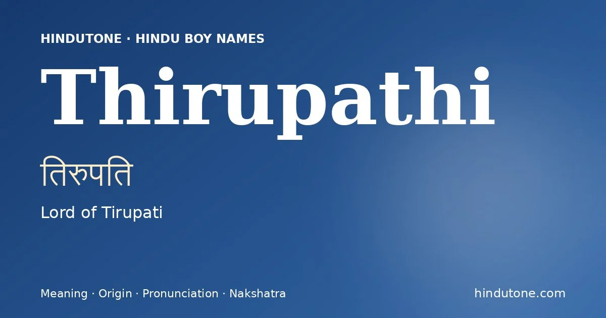 Thirupathi — Hindu Boy Names with T