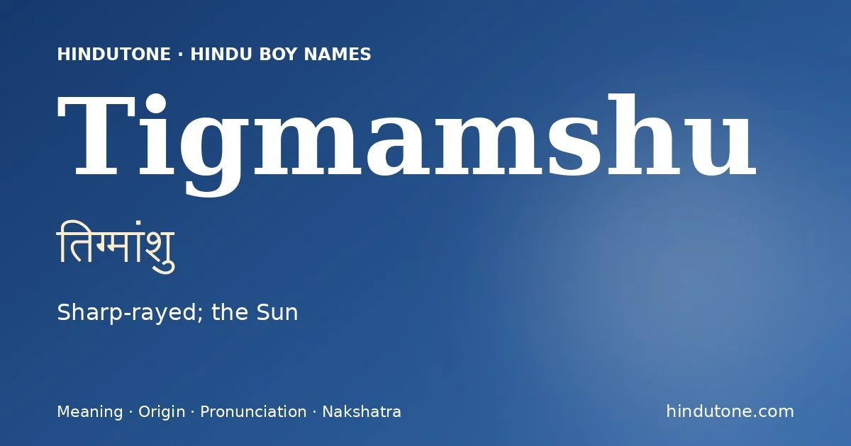 Tigmamshu — Hindu Boy Names with T
