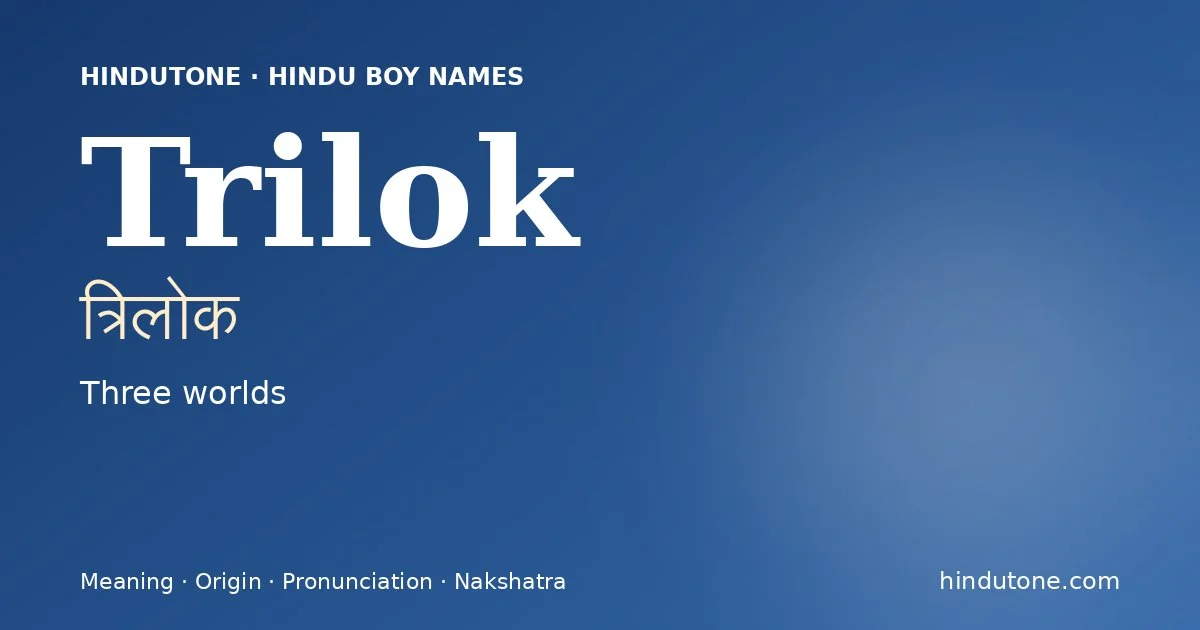 Trilok — Hindu Boy Names with T