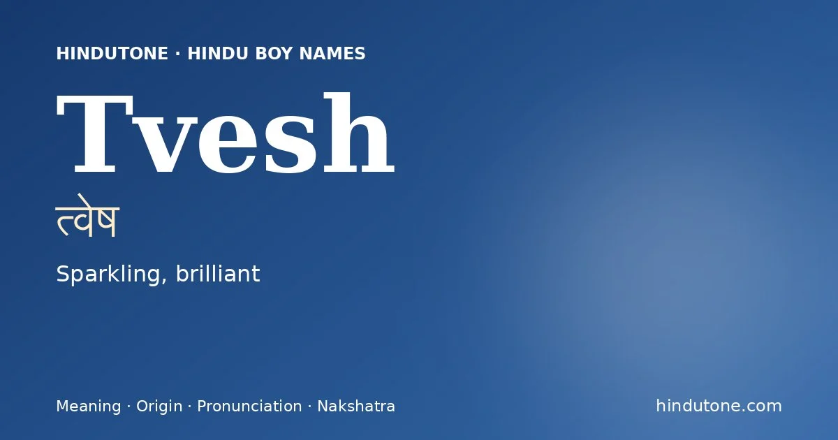 Tvesh — Hindu Boy Names with T