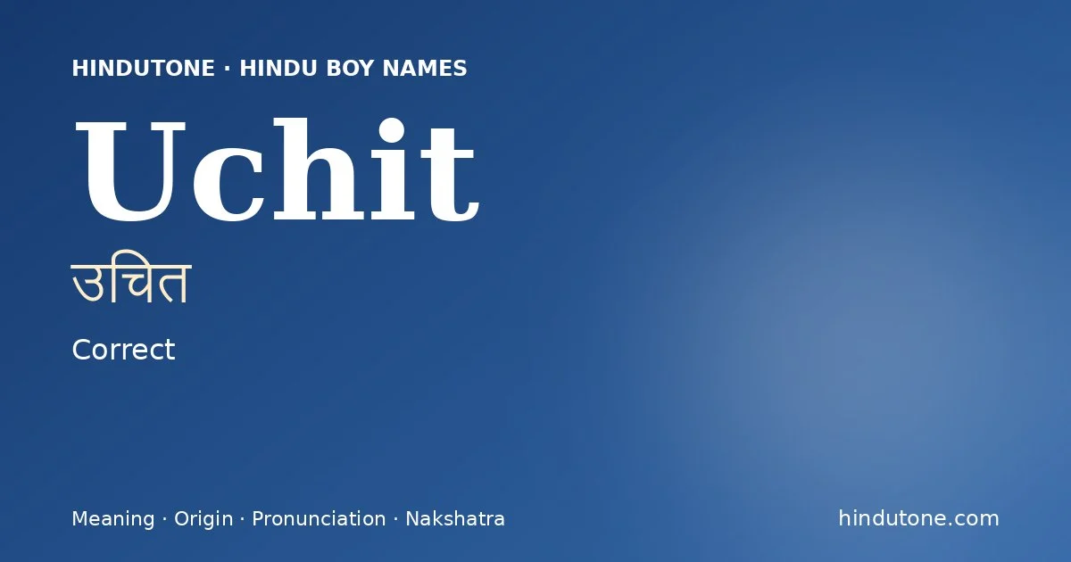 Uchit — Hindu Boy Names with U