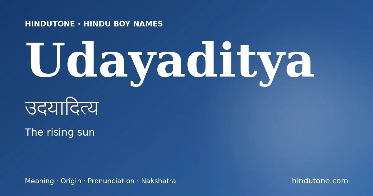 Udayaditya — Hindu Boy Names with U