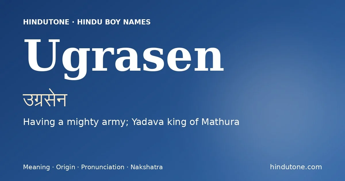 Ugrasen — Hindu Boy Names with U