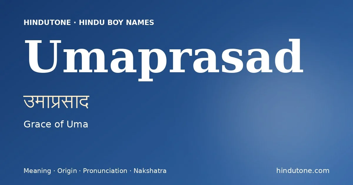Umaprasad — Hindu Boy Names with U
