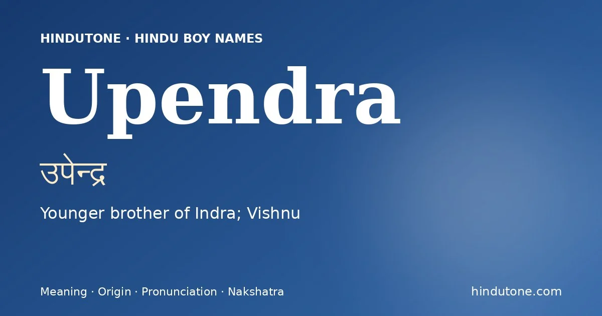 Upendra — Hindu Boy Names with U