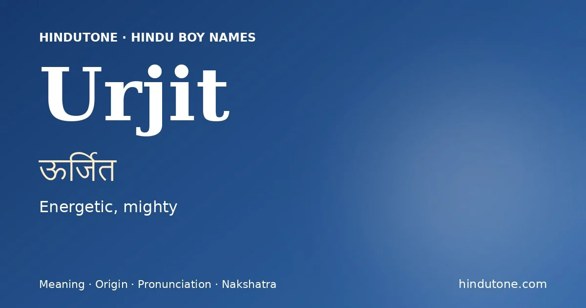 Urjit — Hindu Boy Names with U