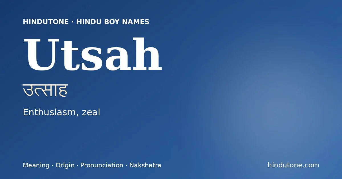 Utsah — Hindu Boy Names with U