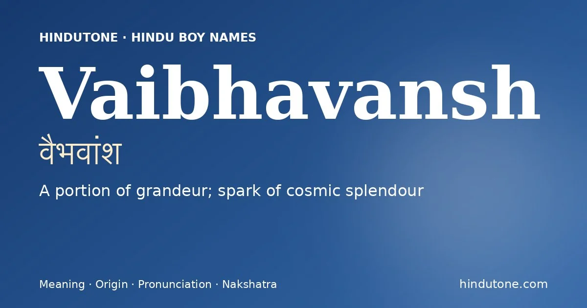 Vaibhavansh — Hindu Boy Names with V