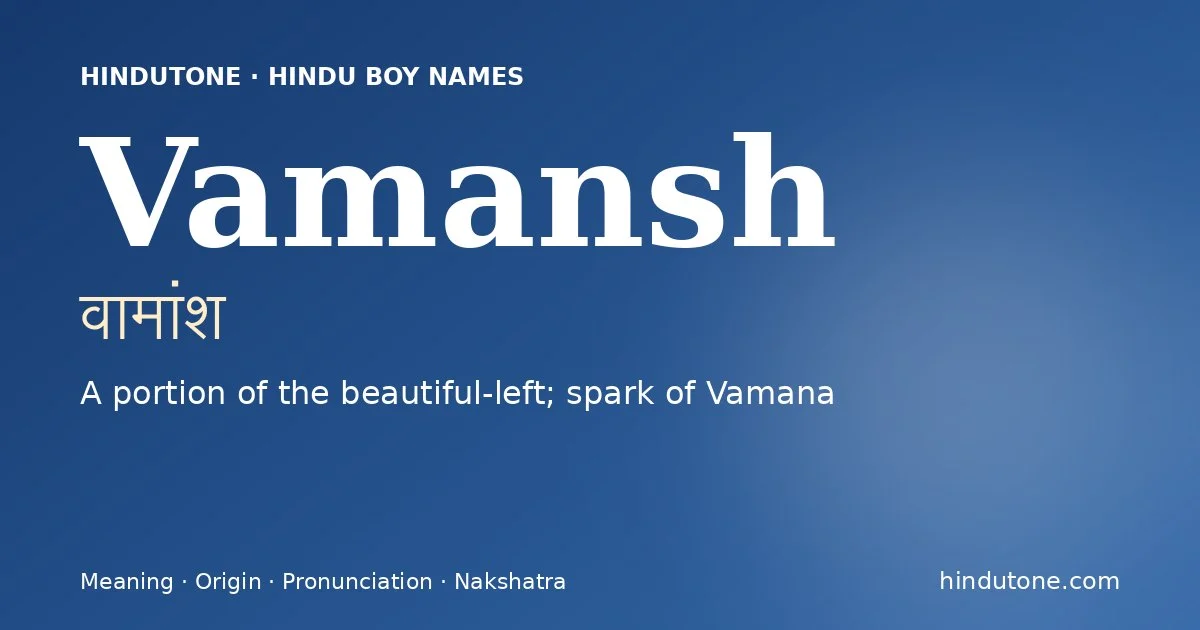 Vamansh — Hindu Boy Names with V