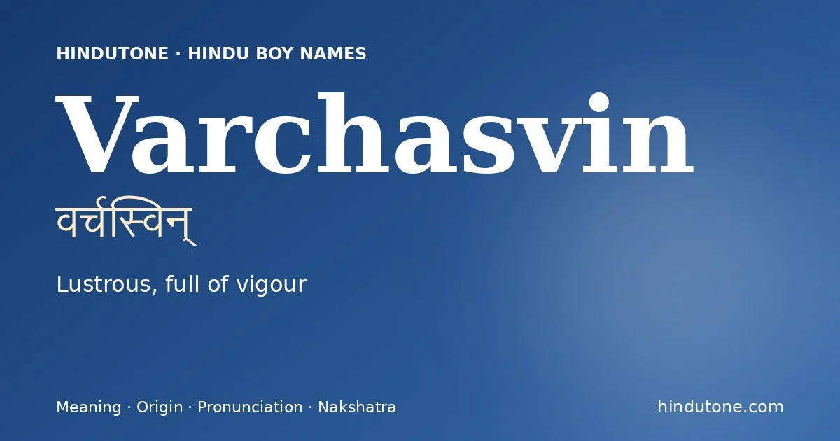 Varchasvin — Hindu Boy Names with V
