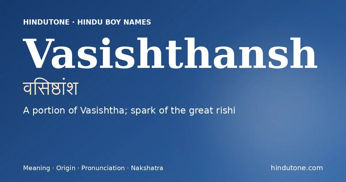 Vasishthansh — Hindu Boy Names with V