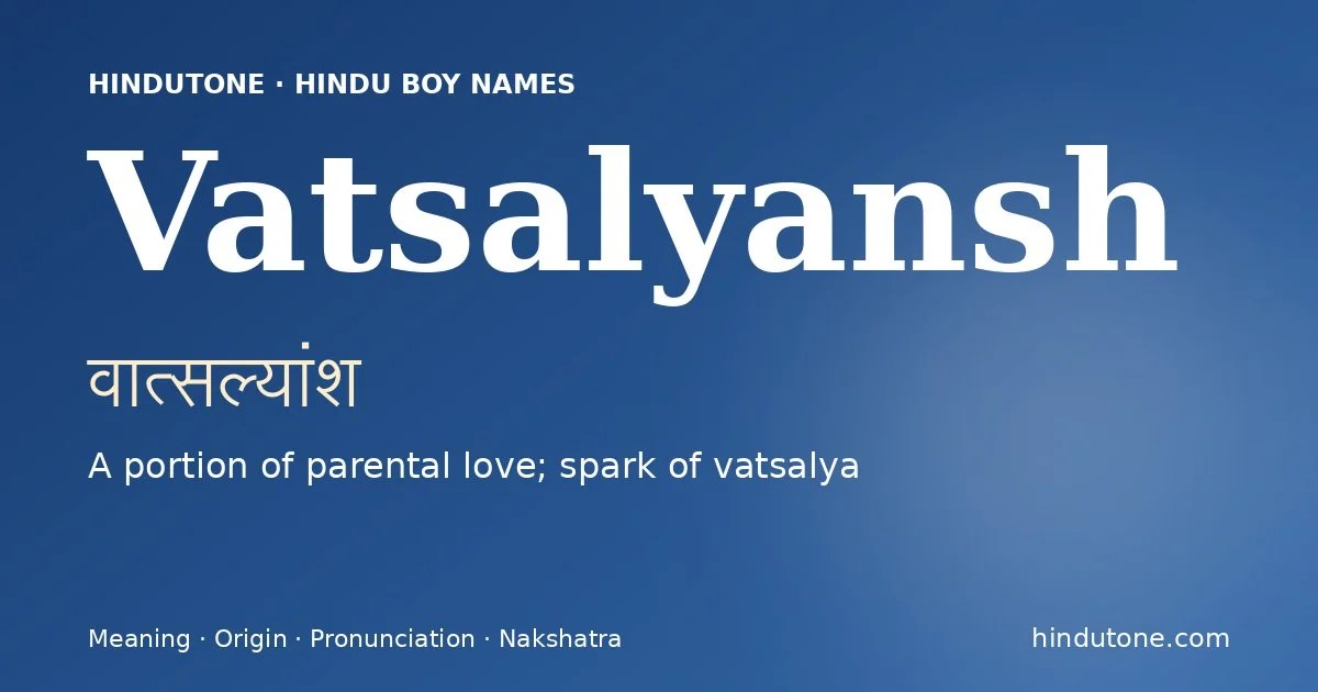 Vatsalyansh — Hindu Boy Names with V