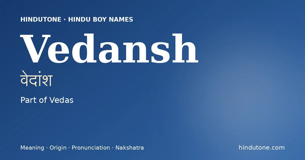 Vedansh — Hindu Boy Names with V