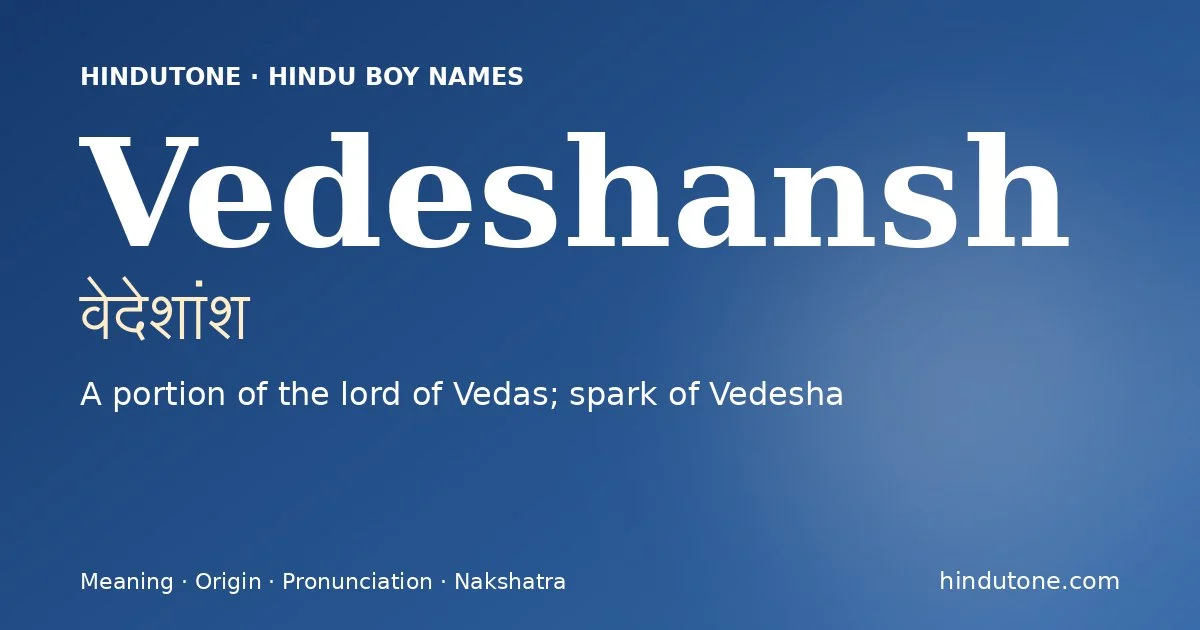 Vedeshansh — Hindu Boy Names with V