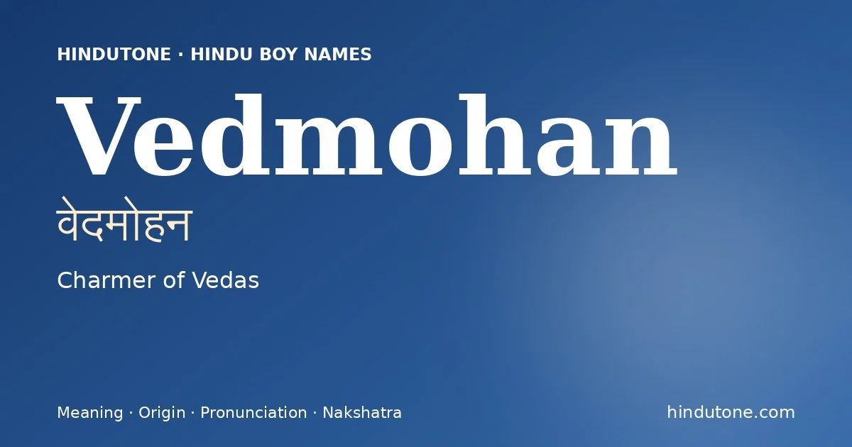 Vedmohan — Hindu Boy Names with V