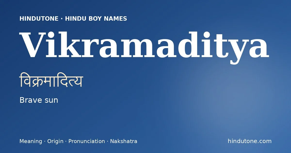 Vikramaditya — Hindu Boy Names with V