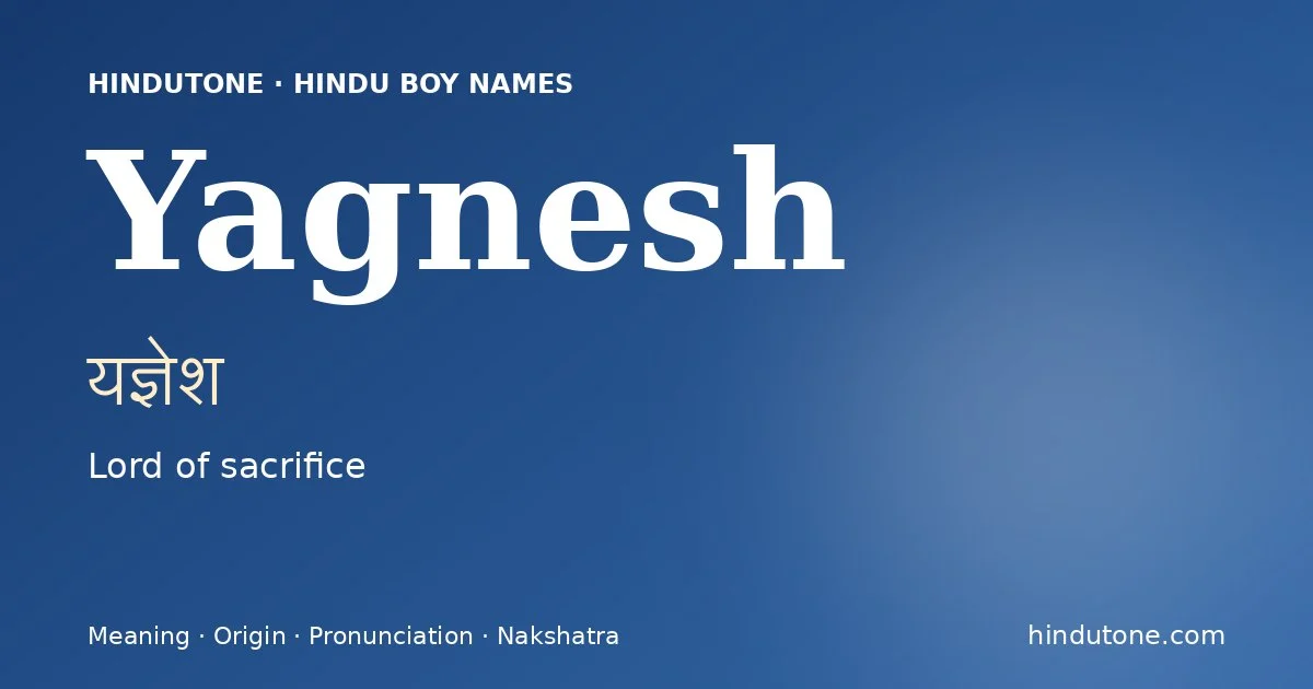 Yagnesh — Hindu Boy Names with Y