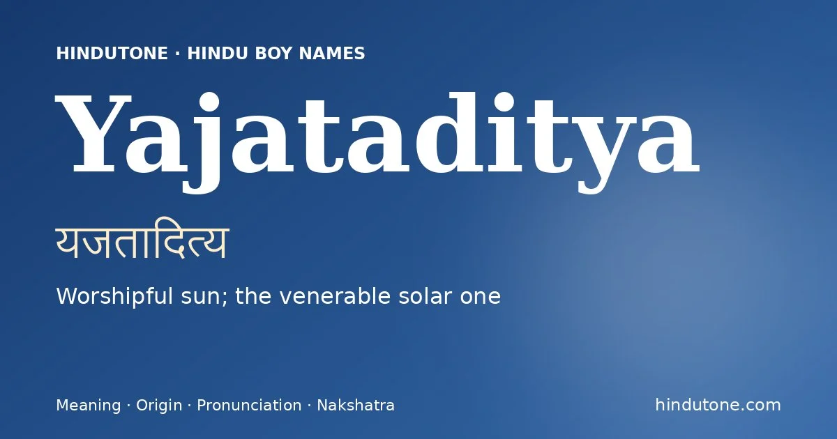 Yajataditya — Hindu Boy Names with Y
