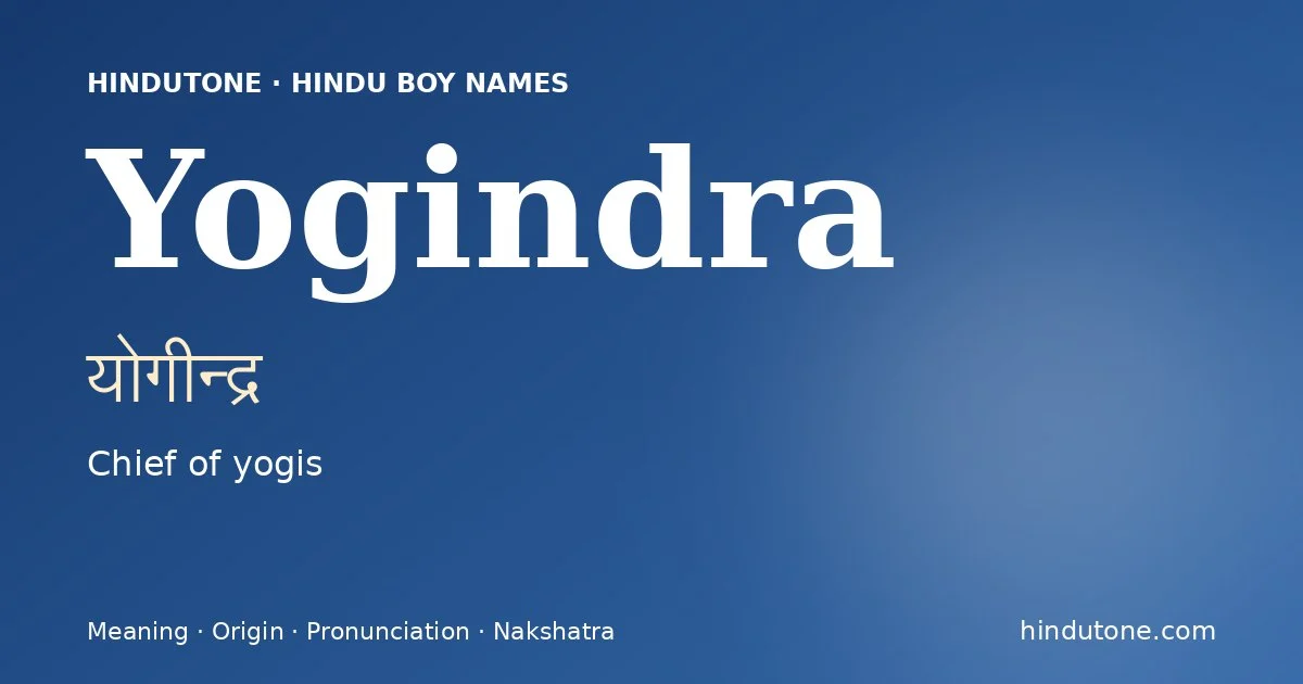Yogindra — Hindu Boy Names with Y