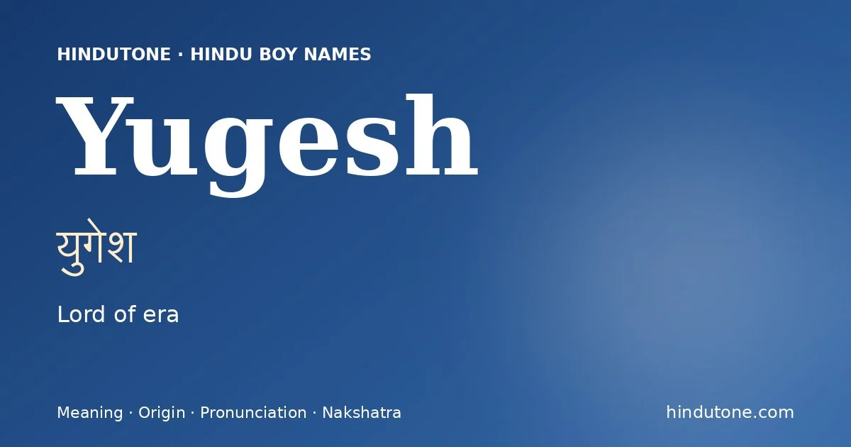 Yugesh — Hindu Boy Names with Y