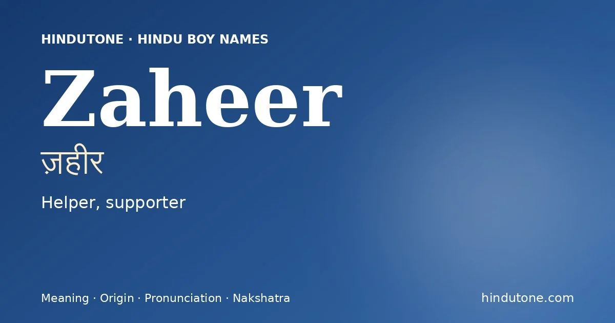 Zaheer — Hindu Boy Names with Z