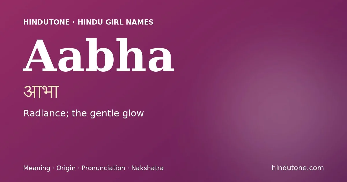 Aabha — Hindu Girl Names with A