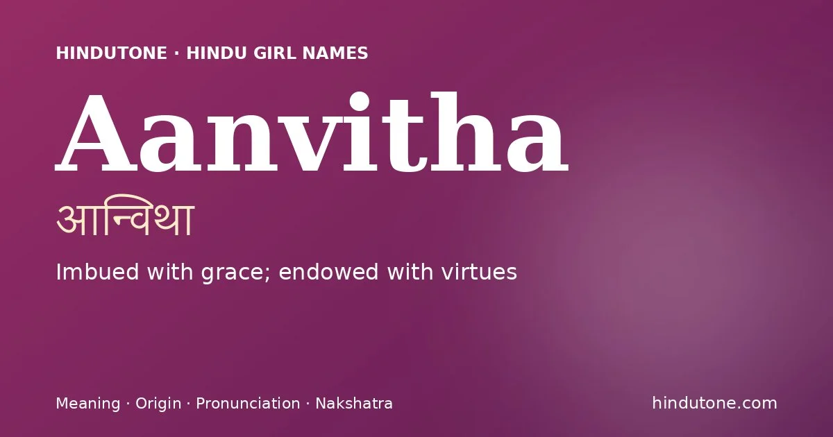 Aanvitha — Hindu Girl Names with A