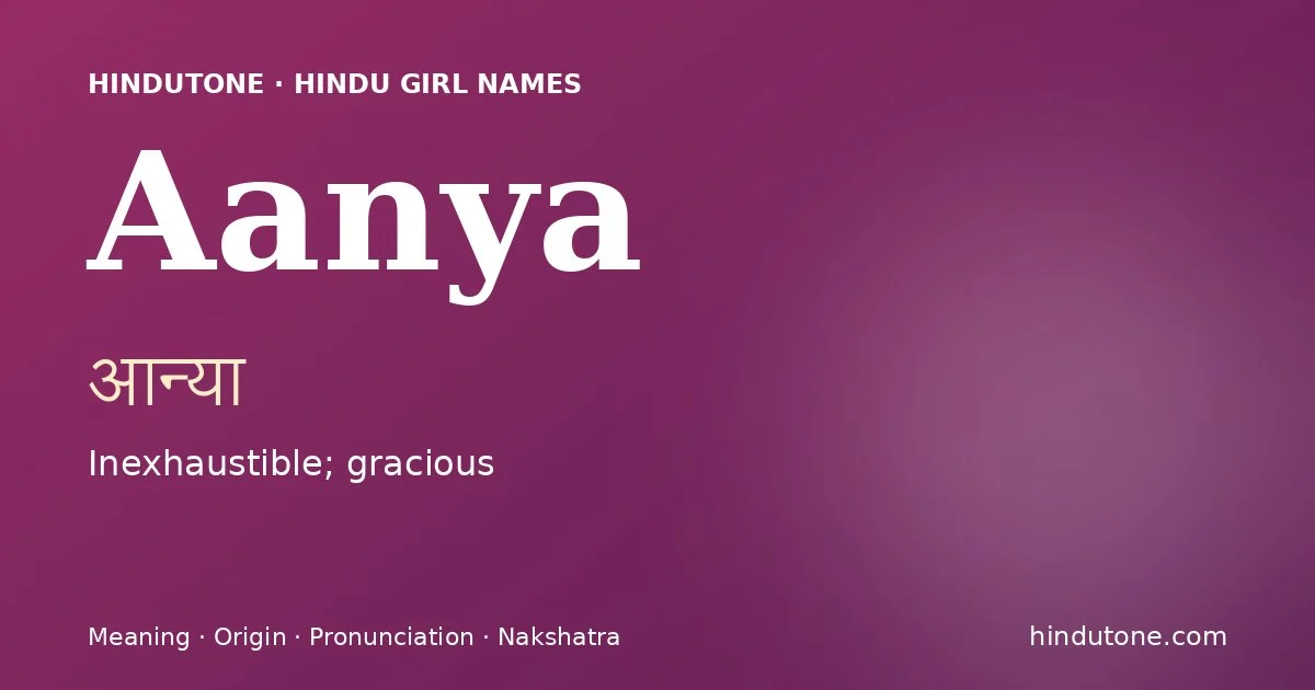 Aanya — Hindu Girl Names with A