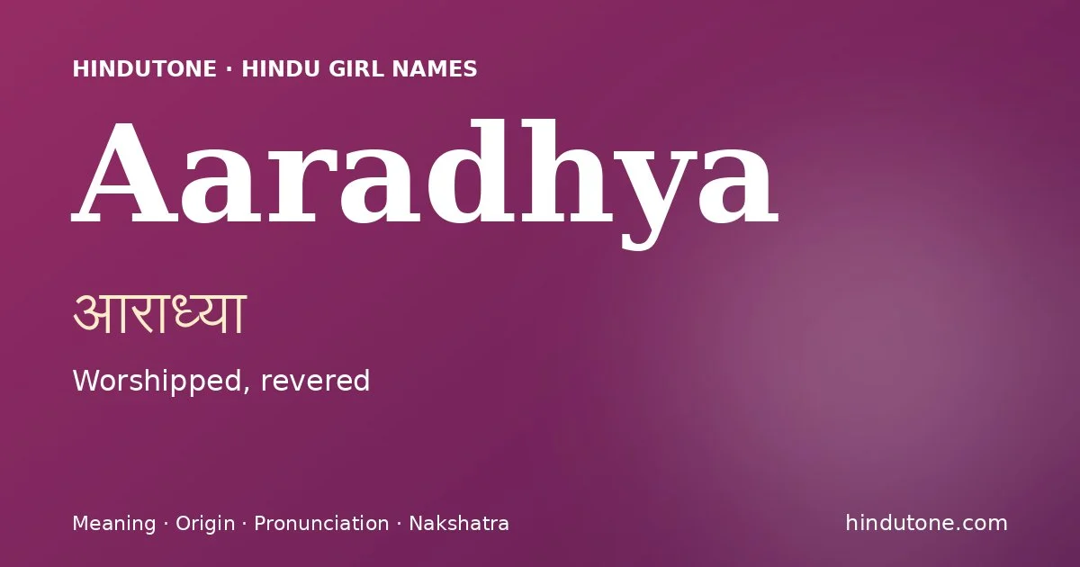 Aaradhya — Hindu Girl Names with A