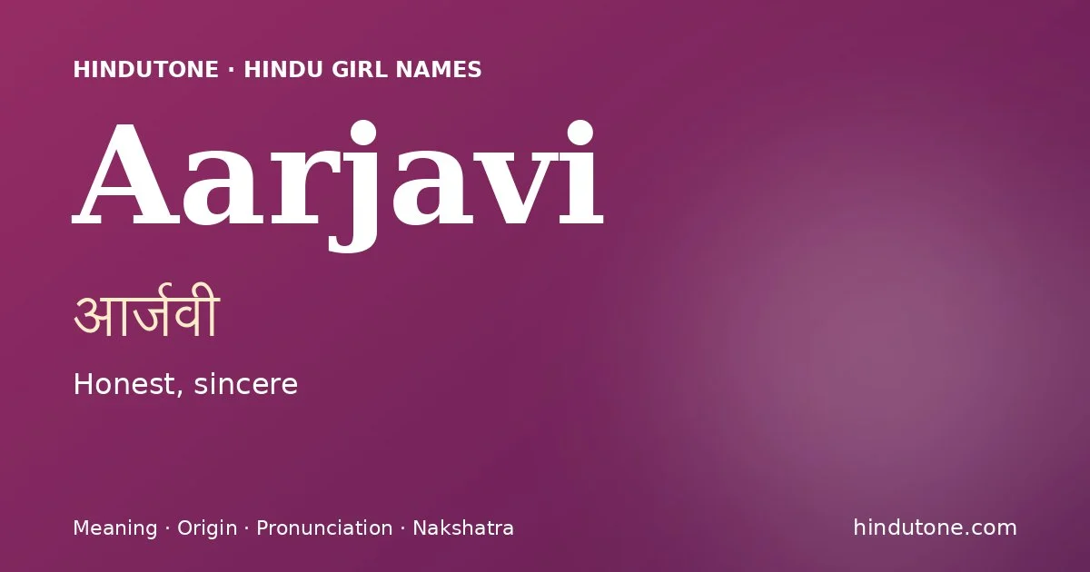 Aarjavi — Hindu Girl Names with A