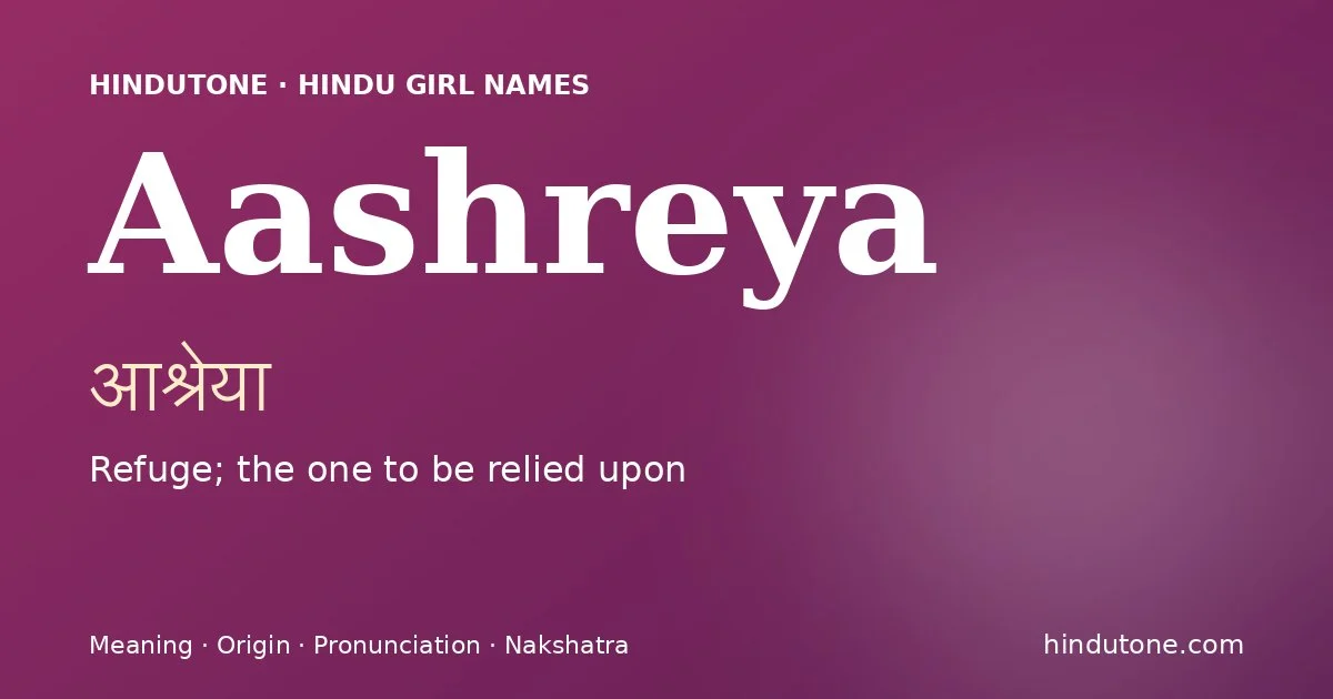 Aashreya — Hindu Girl Names with A