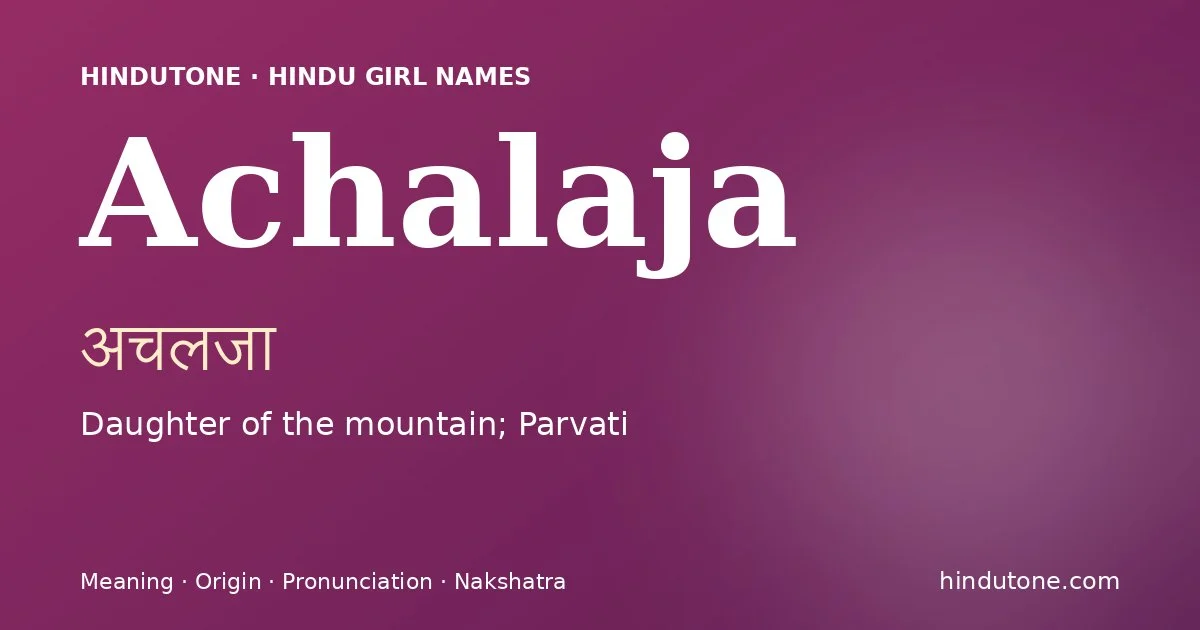 Achalaja — Hindu Girl Names with A