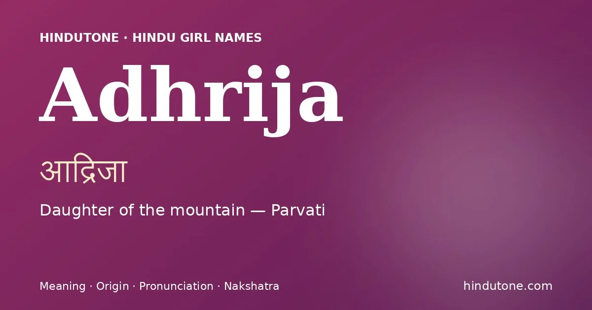 Adhrija — Hindu Girl Names with A