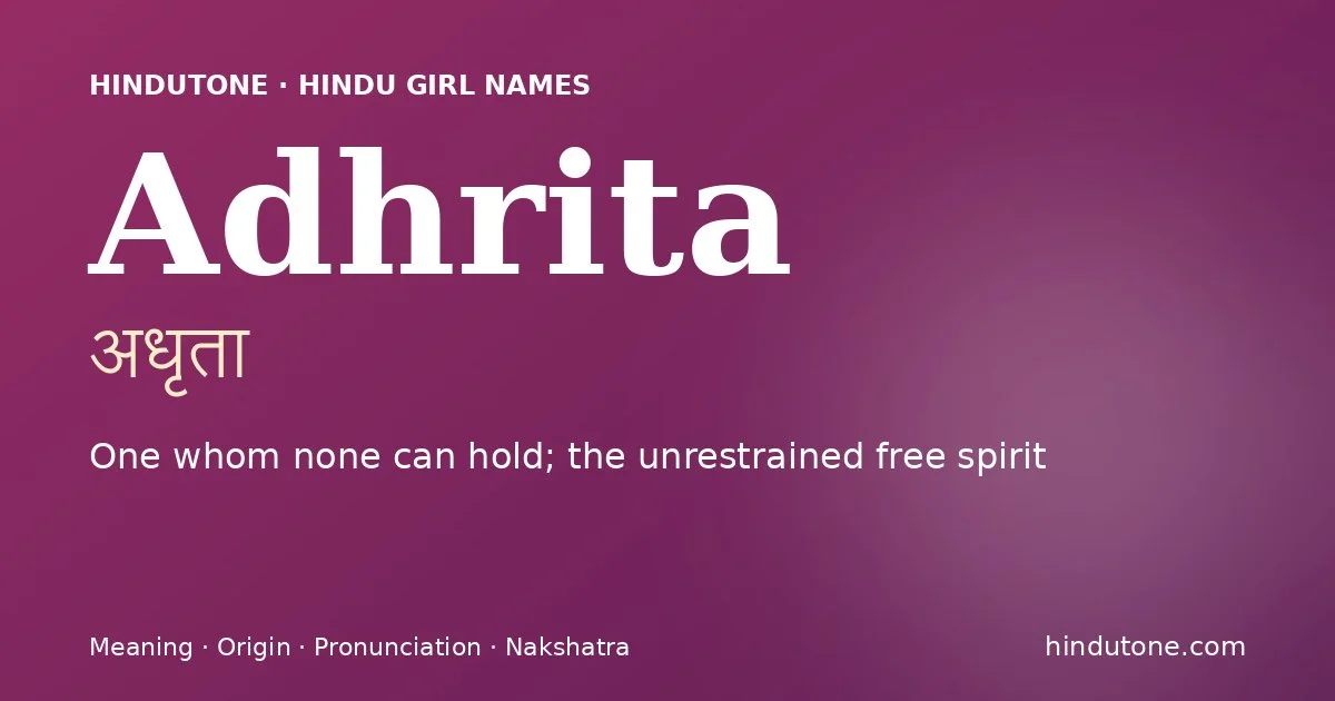 Adhrita — Hindu Girl Names with A