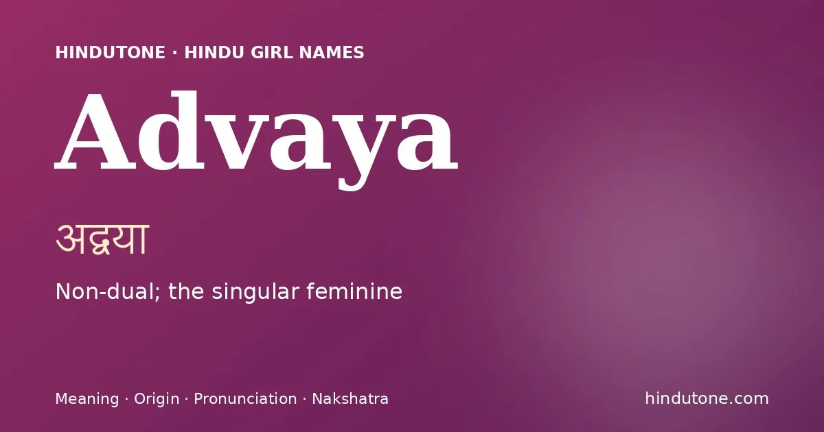 Advaya — Hindu Girl Names with A