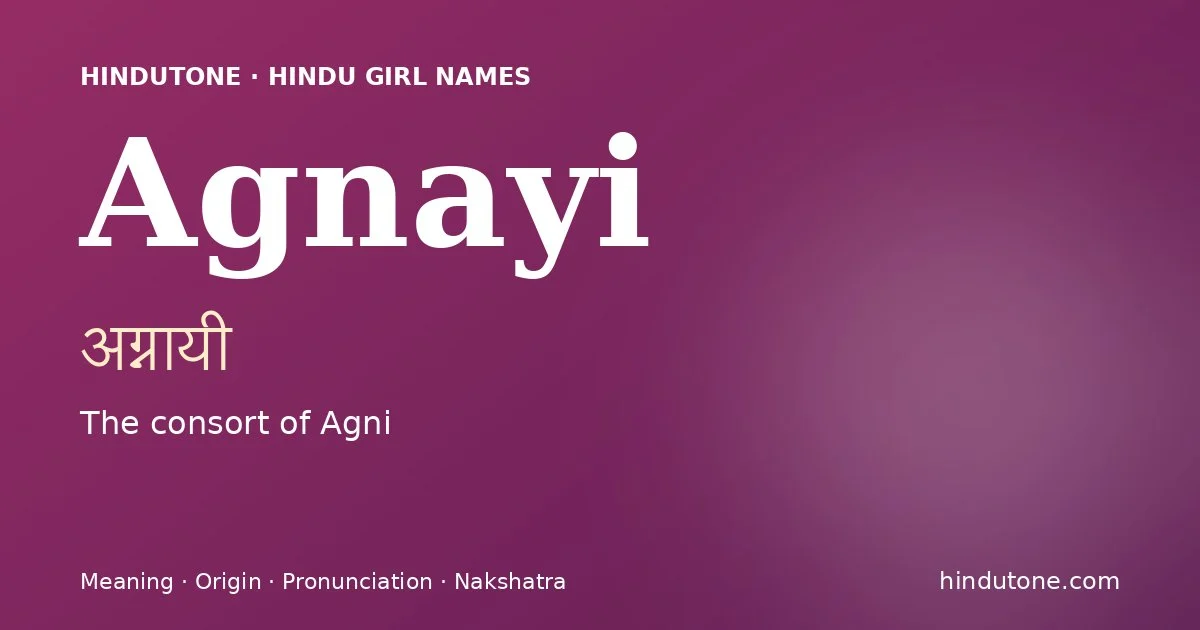 Agnayi — Hindu Girl Names with A