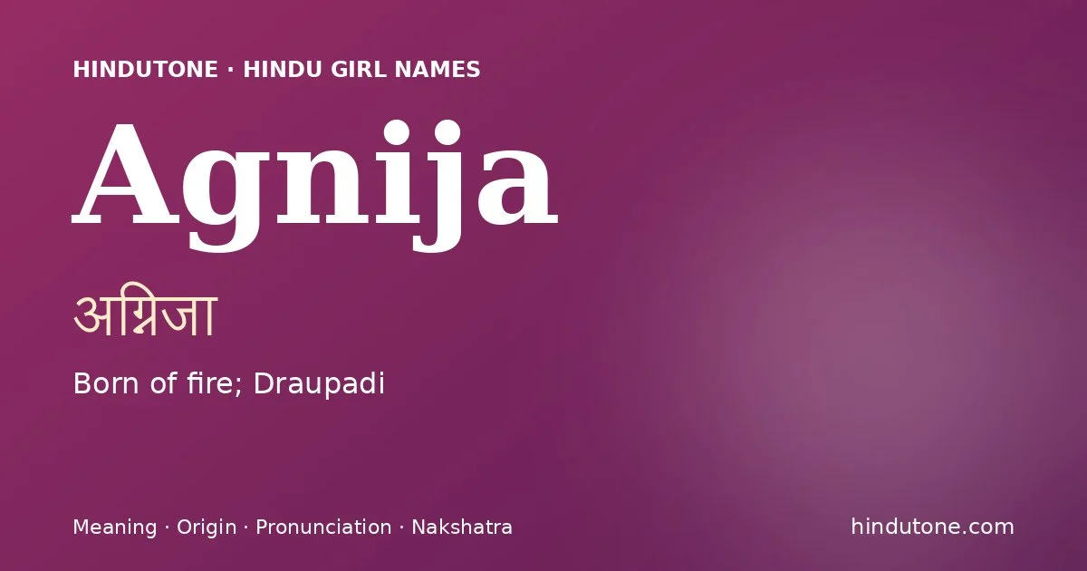 Agnija — Hindu Girl Names with A