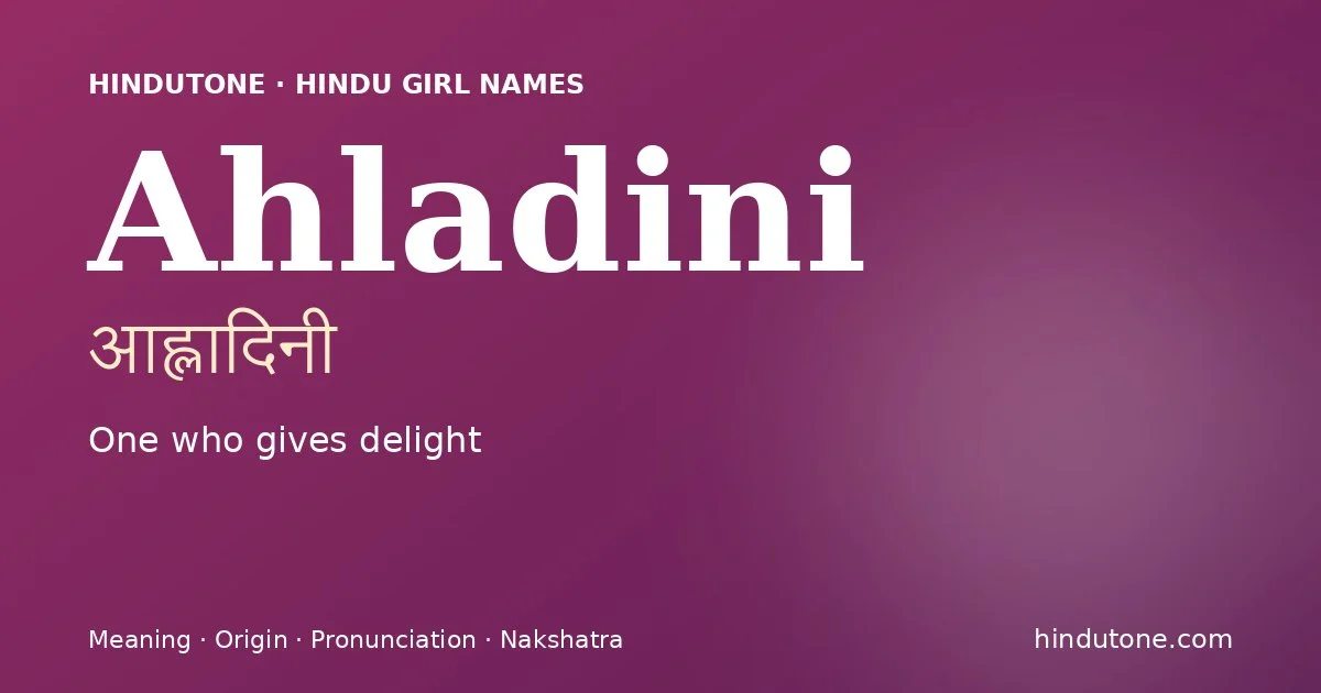 Ahladini — Hindu Girl Names with A