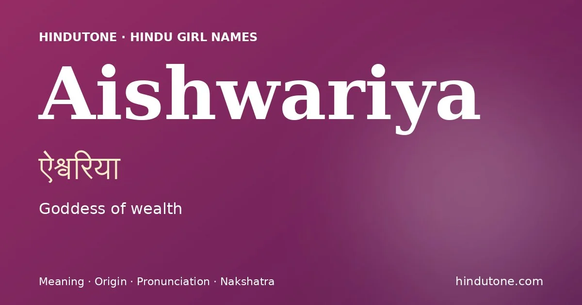 Aishwariya — Hindu Girl Names with A