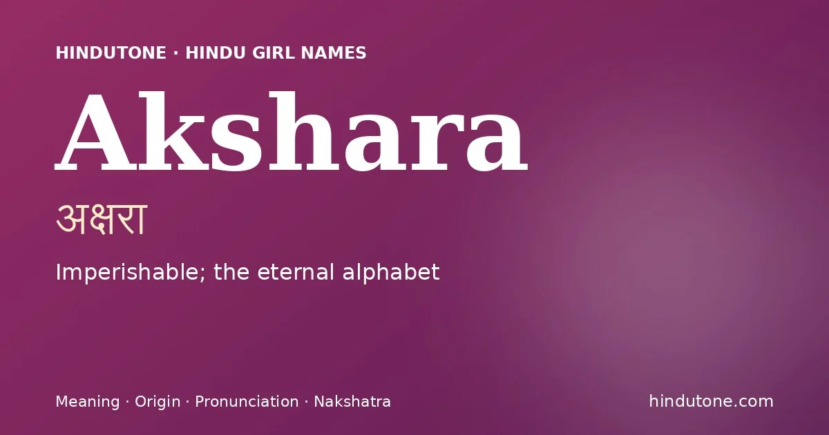 Akshara — Hindu Girl Names with A