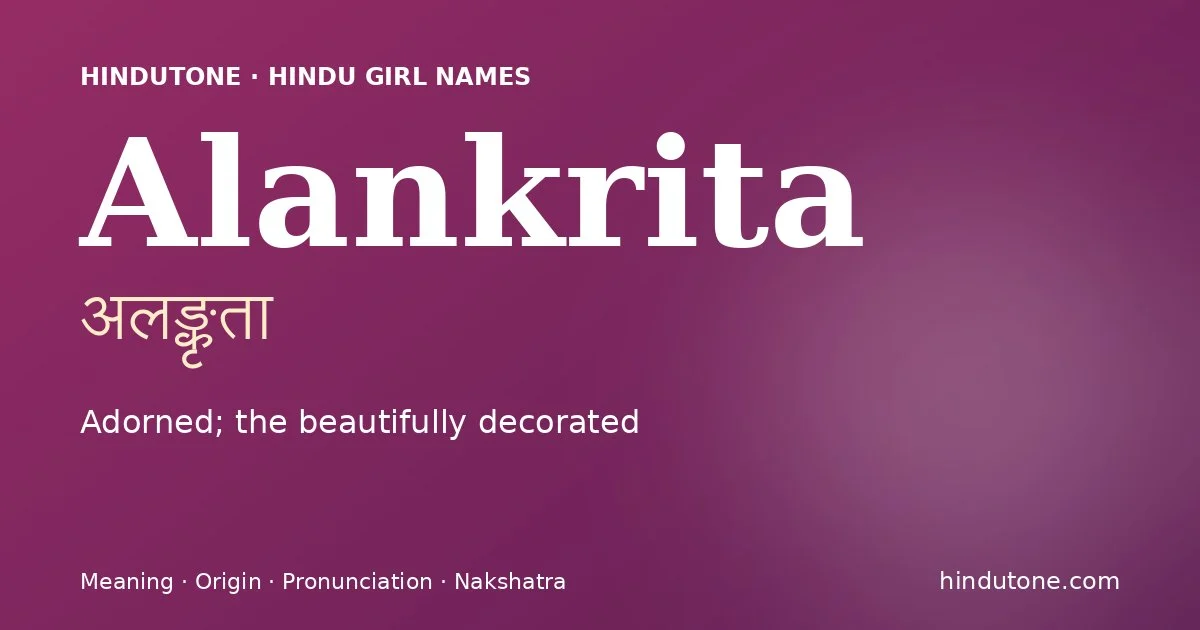 Alankrita — Hindu Girl Names with A